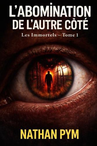 L'abomination de l'autre côté