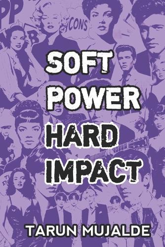 Soft Power Hard Impact