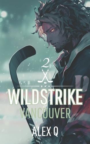 Wildstrike of Vancouver 02: Romance MM SF sur fond de hockey sur glace