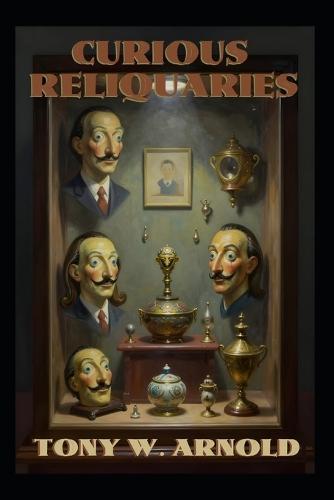 Curious Reliquaries