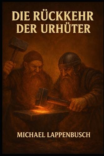 Die Rückkehr der Urhüter