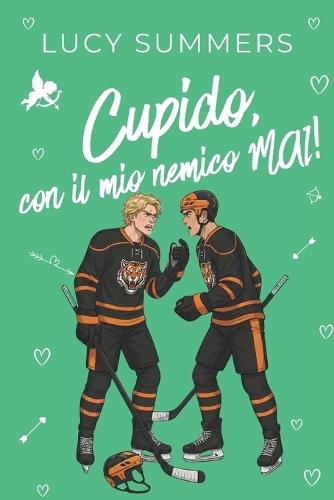 Cupido, con il mio nemico MAI!: Romance brevi per donne impegnate