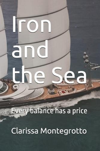 Iron and the Sea: Every balance has a price