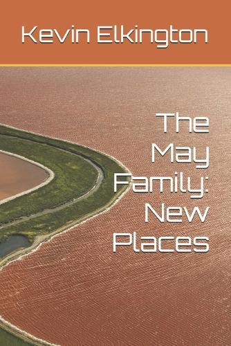 The May Family: New Places