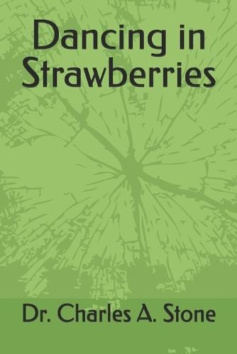 Dancing in Strawberries