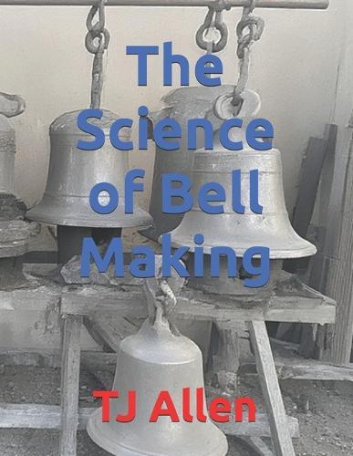 The Science of Bell Making
