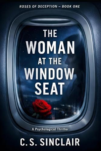 The Woman at the Window Seat: A Psychological Thriller