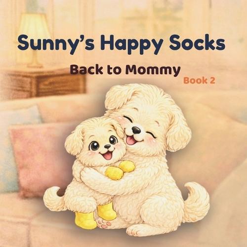 Sunny's Happy Socks: Back to Mommy