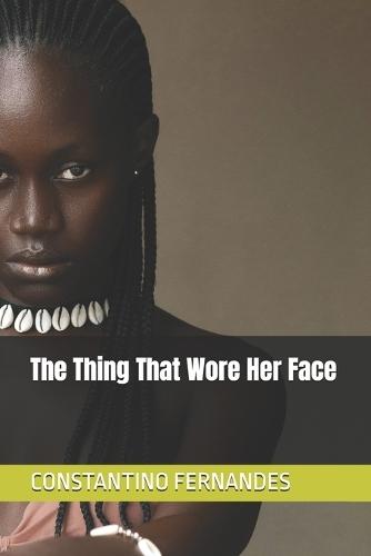 The Thing That Wore Her Face