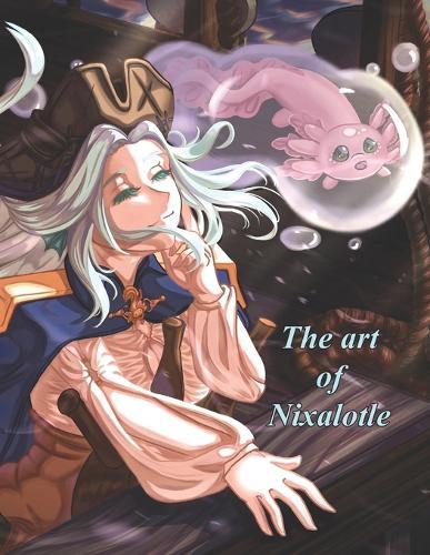 The Art of Nixalotle