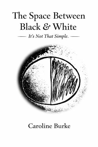 The Space Between Black & White: It's Not That Simple