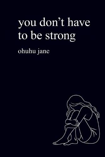 you don't have to be strong: a poem to heal your inner child after feeling too sensitive and never enough