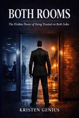 Both Rooms: The Hidden Power of Being Trusted on Both Sides