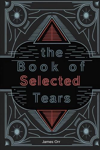 The Book of Selected Tears
