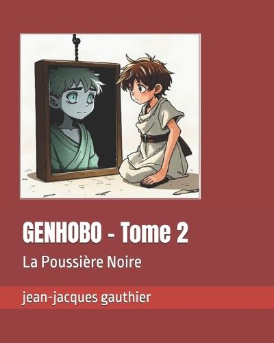 GENHOBO - Tome 2: La Poussière Noire