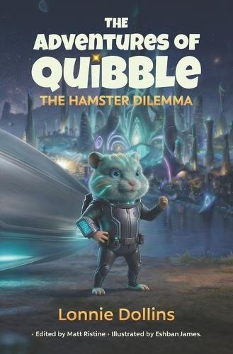 The Adventures of Quibble - the Hamster Dilemma