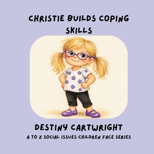 Christie Builds Coping Skills