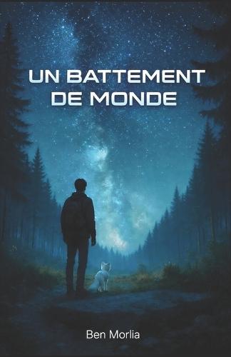 Un Battement de Monde