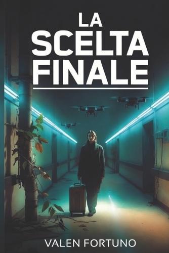 La Scelta Finale