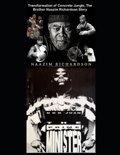 Transformation of Concrete Jungle, The Brother Naazim Richardson Story