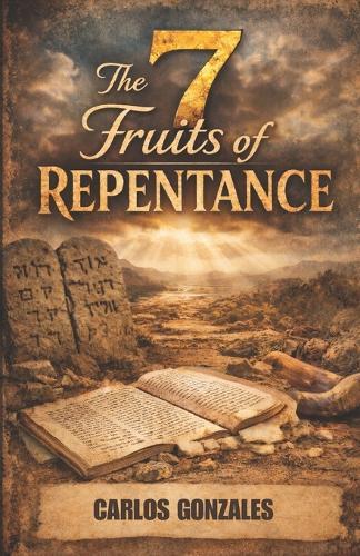 The 7 Fruits of Repentance