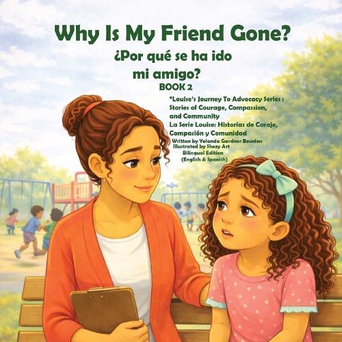 Why Is My Friend Gone? - ¿Por qué se ha ido mi amigo?