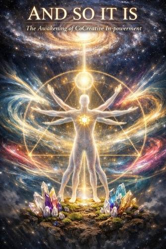 And So It Is: The Awakening of CoCreative In-powerment