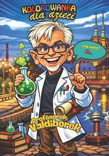 Kolorowanka dla dzieci- Profesorek Valdiborek