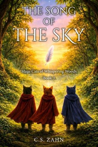 Mage Cats of Whispering Woods, Book 3: The Song of the Sky