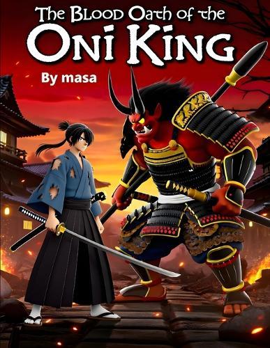 The Blood Oath of the Oni King: An Epic Tale of Demons, Honor, and Forbidden Magic