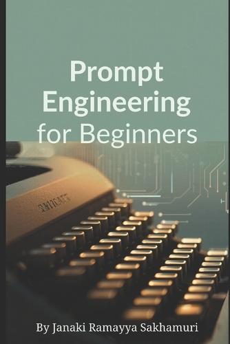 Prompt Engineering for Beginners