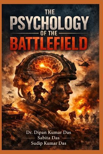 The Psychology of the Battlefield