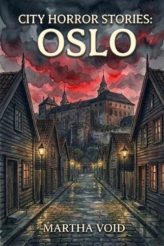 City Horror Stories: Oslo