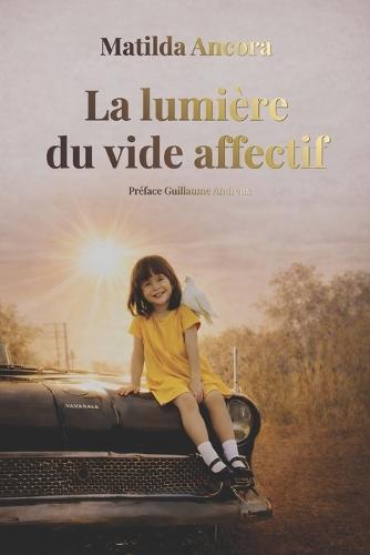 La lumière du vide affectif