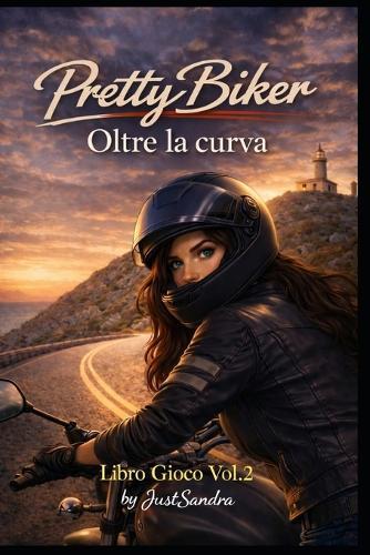 PrettyBiker - Oltre la curva: libro gioco - Volume 2