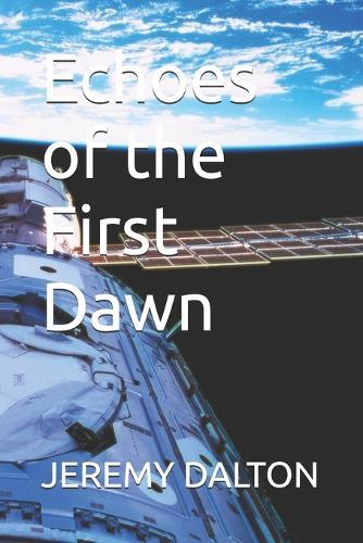 Echoes of the First Dawn