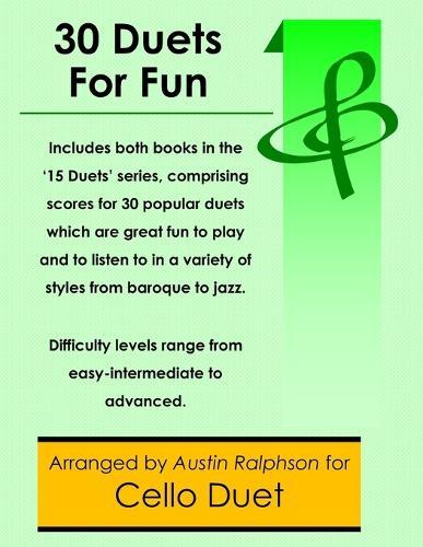 30 Cello Duets for Fun (popular classics volumes 1 and 2) - various levels
