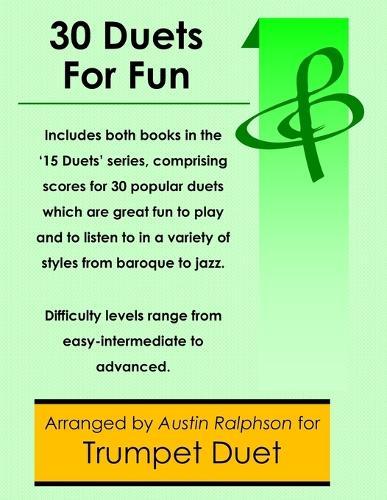 30 Trumpet Duets for Fun (popular classics volumes 1 and 2) - various levels