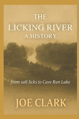 The Licking River: A History