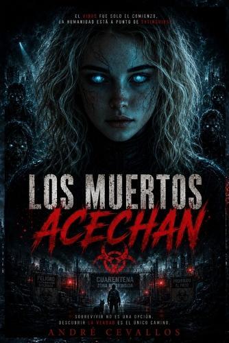 Los Muertos Acechan