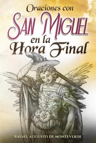 Oraciones con San Miguel en la Hora Final
