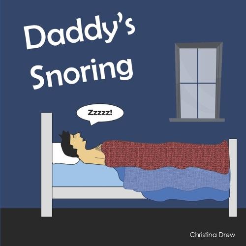 Daddy's Snoring
