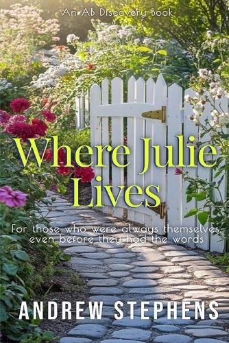 Where Julie Lives: An ABDL/TBLD coming of age story