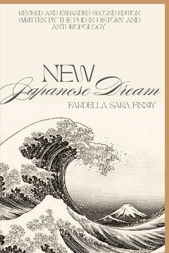 New Japanese Dream: Revised and Expanded Second Edition