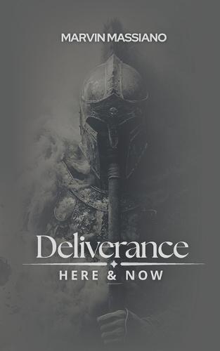 Deliverance Here & Now: Discernment and Casting Out Demons