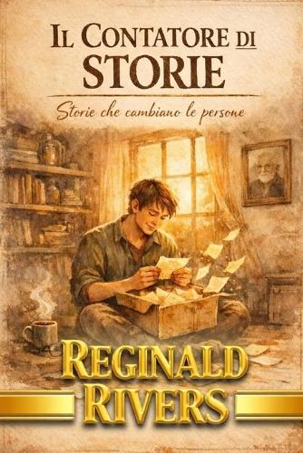 Il Contatore Di Storie: Storie che cambiano le persone