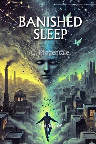 Banished sleep: A dystopian novel