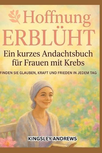 Eine kurze Andacht für Frauen mit Krebs