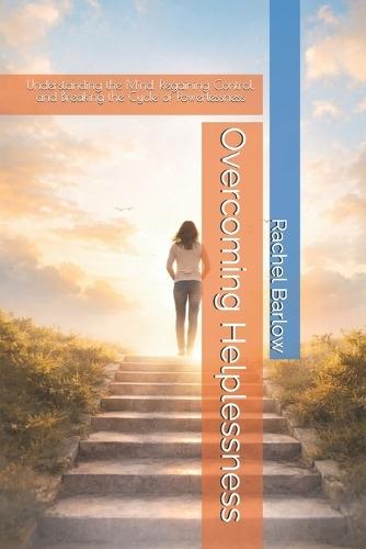 Overcoming Helplessness