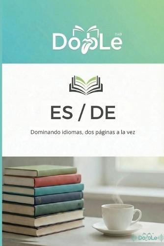 Es / de: Dominando idiomas, dos páginas a la vez
